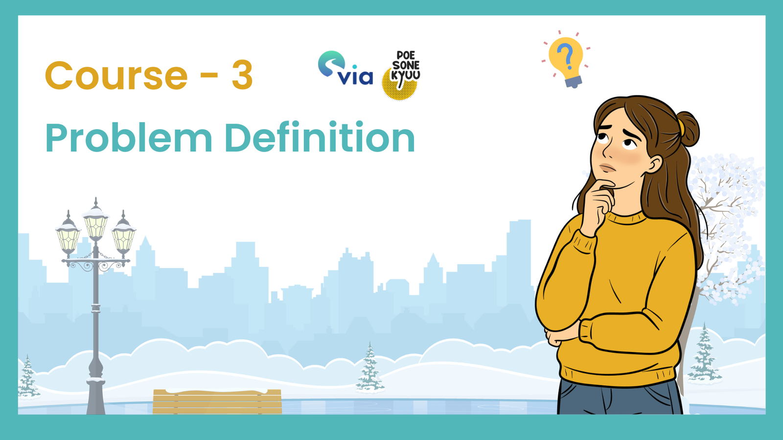 Course 3 – Problem Definition