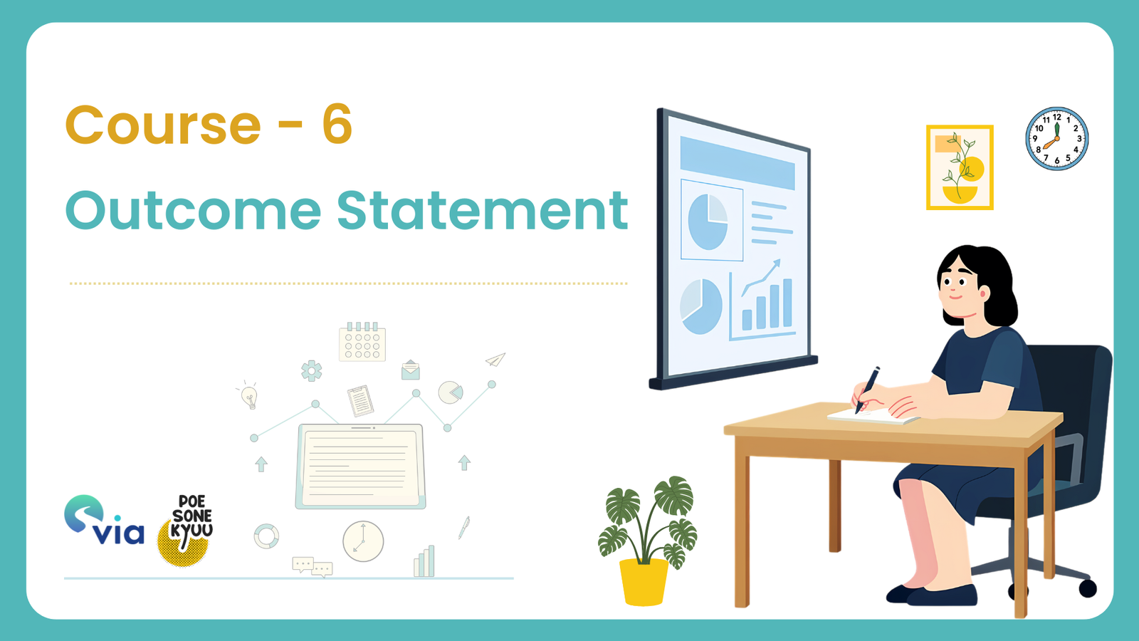 Course 6 – Outcome Statement