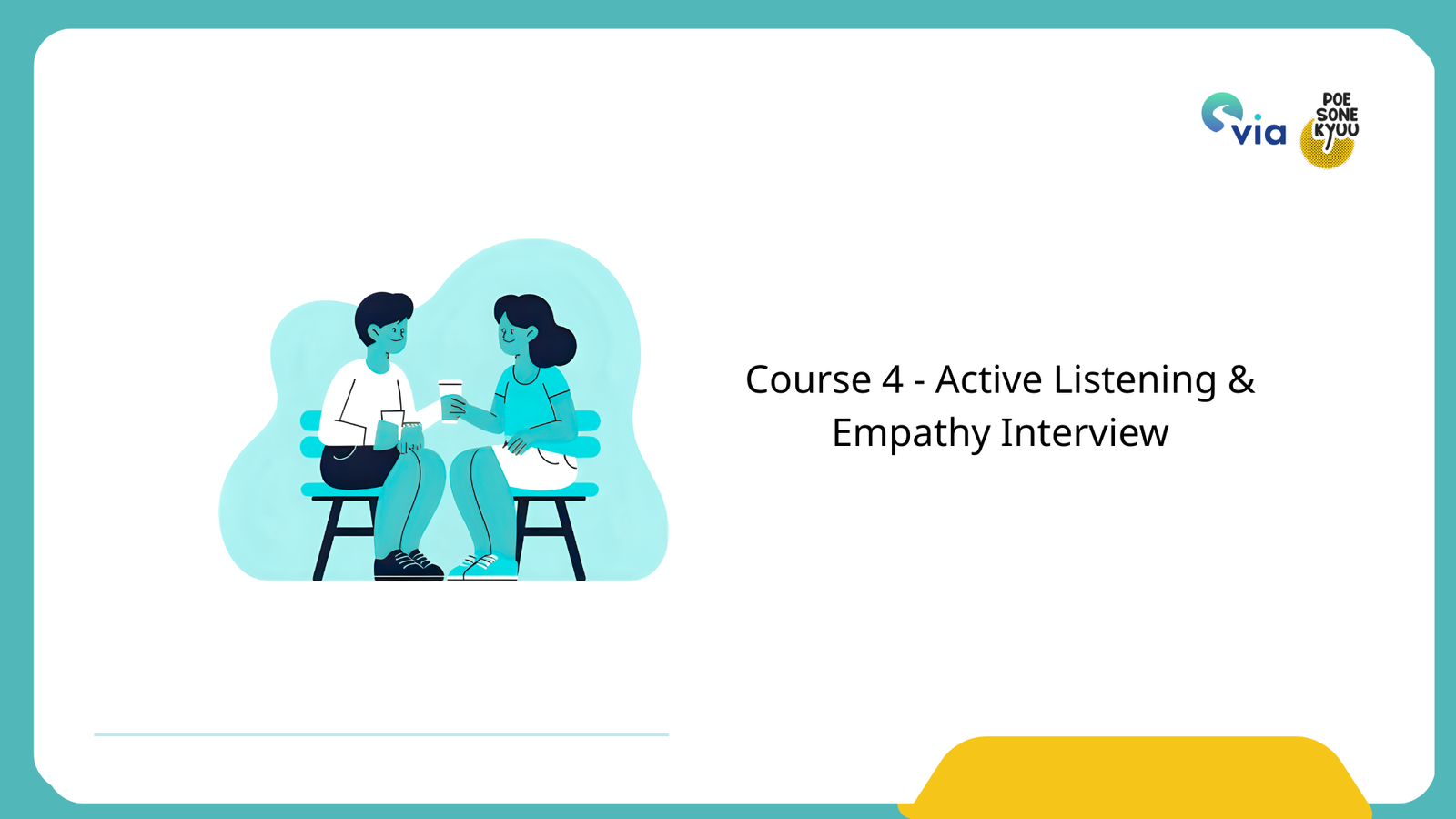 Course 4 – Active Listening & Empathy Interview